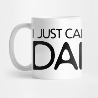 I JUST CAME HERE TO DANCE Mug